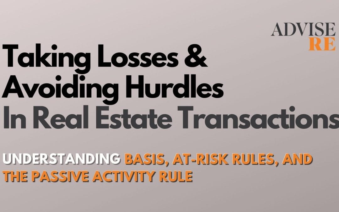 How the Three Hurdles Work in Taking Real Estate Tax Losses