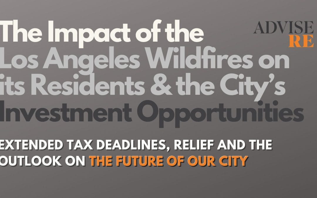 The Impact of the LA Wildfires – Market and Taxes